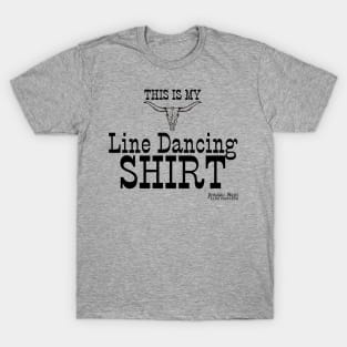 This is my Line Dancing Shirt T-Shirt